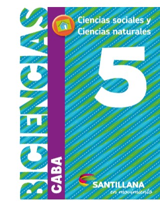 Biciencias 5. Ciencias sociales y Ciencias naturales. CABA