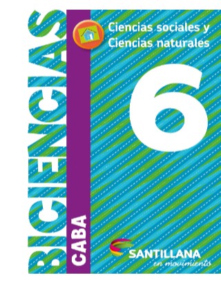 Biciencias 6. Ciencias sociales y Ciencias naturales. CABA